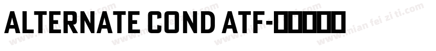 Alternate Cond ATF字体转换